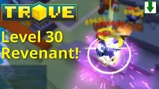 Level 30 Revenant! Trove Let's Play Ep. 155