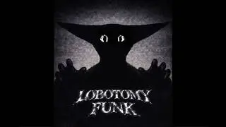 LOBOTOMY FUNK - DJ M&iacute;tico 