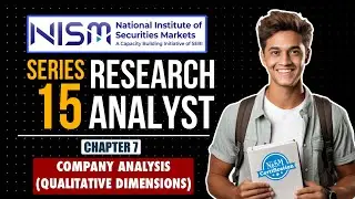 NISM Research Analyst Exam | Full Course | Chp 7 : Company Analysis (Qualitative Dimensions)