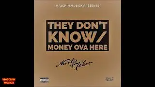 Nasty Joker - They don't know / Money ova here