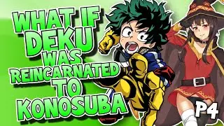 What If Deku Was REINCARNATED To KONOSUBA? | Part 4 | Complete (Strong Deku)