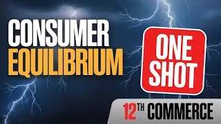 Consumer Equilibrium Complete Chapter 🔥 | Micro Economics | Class 12 Economics
