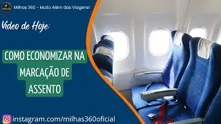 Como economizar na Marcação de Assento