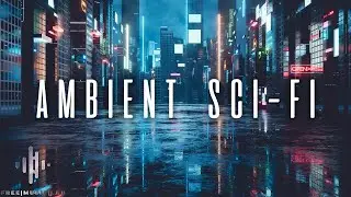 Public Domain Ambient Sci-Fi Music 