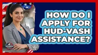 How Do I Apply For HUD-VASH Assistance?