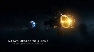 NASA&rsquo;s Message to Aliens &ndash; The Untold Story of Voyager 1 & 2