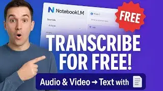 Как использовать Notebook LM для автоматической транскрипции аудио или видео в текст бесплатно
