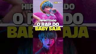 O Rap do Baby Saja #guerreirasdokpop