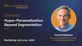 Marketing (re)Focus, 2025 | Fireside Chat: Hyper-Personalization Beyond Segmentation