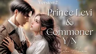 Prince Levi x Commoner Y/N 👑 Valentine’s Special❤️ AOT Textstory