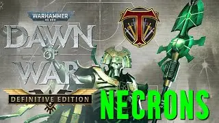 Warhammer 40,000: Dawn of War - Definitive Edition | Learning NECRONS