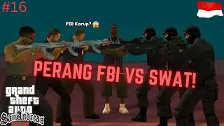 Perang Besar SWAT VS FBI Korup! GTA San Andreas DYOM