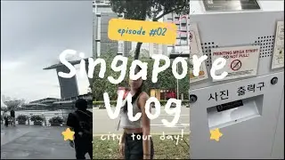 Singapore Vlog | City Tour Day!