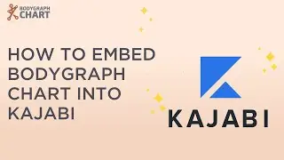 How to Embed Bodygraph Chart into Kajabi?
