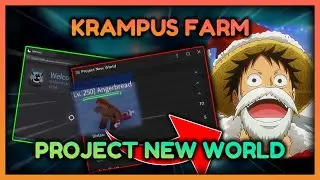 *NEW* PROJECT NEW WORLD HACK 🔥 KRAMPUS FARM - ANGERBREAD  GIFT FARM 🔥Roblox Project New World Script