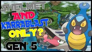 Can You Beat Pokemon Black With Only Shelmet And Karrablast?