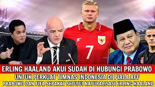 PRABOWO LANGSUNG TURUN TANGAN! Erling Haaland Di Konfirmasi Siap Gabung Timnas Indonesia! KEJUTAN