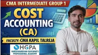 CMA Inter Group 1 | Cost Accounting  |  Lecture 14 on YouTube | CMA Kapil Talreja |