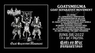 Goatsmegma - Goat Separatist Movement (Full Album, 2022)