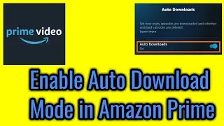 Enable auto download mode in amazon prime video app 2022.