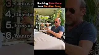 Ranking Reactions to a Familiar Song 🎶&hearts;️😁