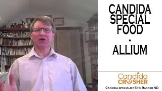 Allium Family  Special Anti Candida Food #5 | Ask Eric Bakker