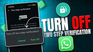 How to Turn Off Two-Step Verification in WhatsApp on Android