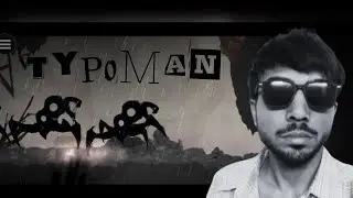Typoman Gameplay Walkthrough: Solving Puzzles with WORDS!