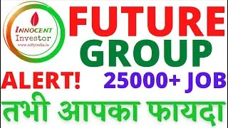 FUTURE GROUP LATEST NEWS | FUTURE GROUP ANALYSIS | FEL | FRETAIL | FSC | 25000 JOBS |