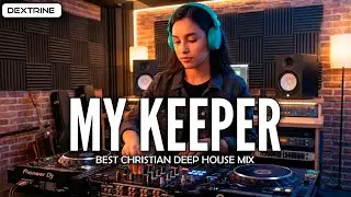 Christian Deep House based on Psalm 121 Bible Song
