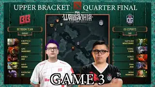 OG против BB TEAM, ИГРА 3 / PGL WALLACHIA, ВЕРХНЯЯ СЕТКА, ЧЕТВЕРТЬФИНАЛ