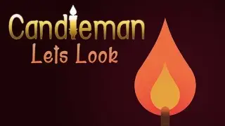 СКВОЗЬ МРАК В ПОИСКАХ СВЕТА | Candleman: The Complete Journey