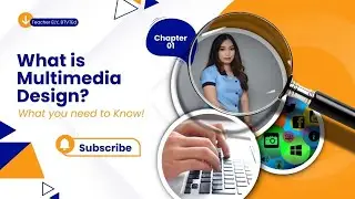 CHAPTER 1:WHAT IS MULTIMEDIA DESIGN?