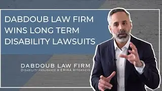 Dabdoub Law Firm Wins Long Term Disaiblity Lawsuits