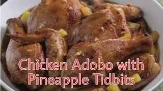 Chicken Adobo Ala Maze with Pineapple Tidbits