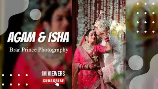Cinematic Wedding Highlights 2023 | Agam & Isha | Brar Prince Photography | Faridkot