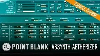 Native Instruments Sound Design: Absynth's Aetherizer
