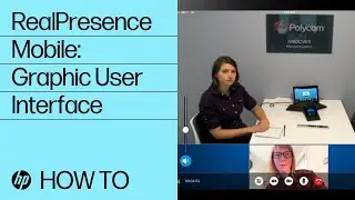 RealPresence Mobile: Graphic User Interface | HP Support
