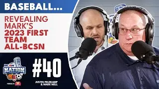 Mark's 2023 First Team All-BCSN | Baseball | The BCSN Nation Podcast 🎙