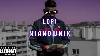 LOPI - MIANOWNIK (SKRILLA REMIX)