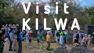 Visit Kilwa