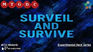 MTG Arena Historic - Surveil and Survive