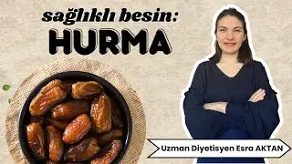Здоровое питание: финики - польза фиников - эксперт-диетолог Эсра Актан
