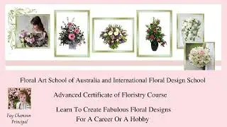 Online Advanced Certificate of Floristry Course. Floral Art School of Australia