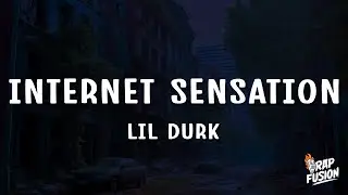 Lil Durk - Internet Sensation (Lyrics)
