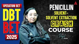 DBT BET 2025 | Medical Biotechnology | Penicillin Solvent Extraction| DBT BET Preparation | By Payal