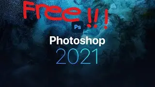 How To Get The LATEST VERSION Of Adobe Photoshop CC 2021 For Free (PC)