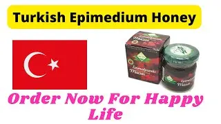Turkish Macun Epimedium Honey 240 gm For Happy Life For Both Men And Women | Turkish Remedy