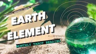 Earth Element Energy Reading (February to March 2023)