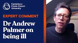 Expert Comment: Dr Andrew Palmer On Being Ill